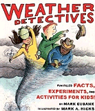 book illustrator The Weather
 Detectives -- illustrated by Mark
 A. Hicks